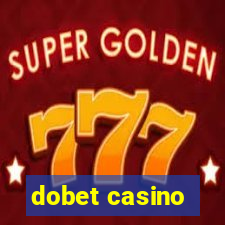 dobet casino